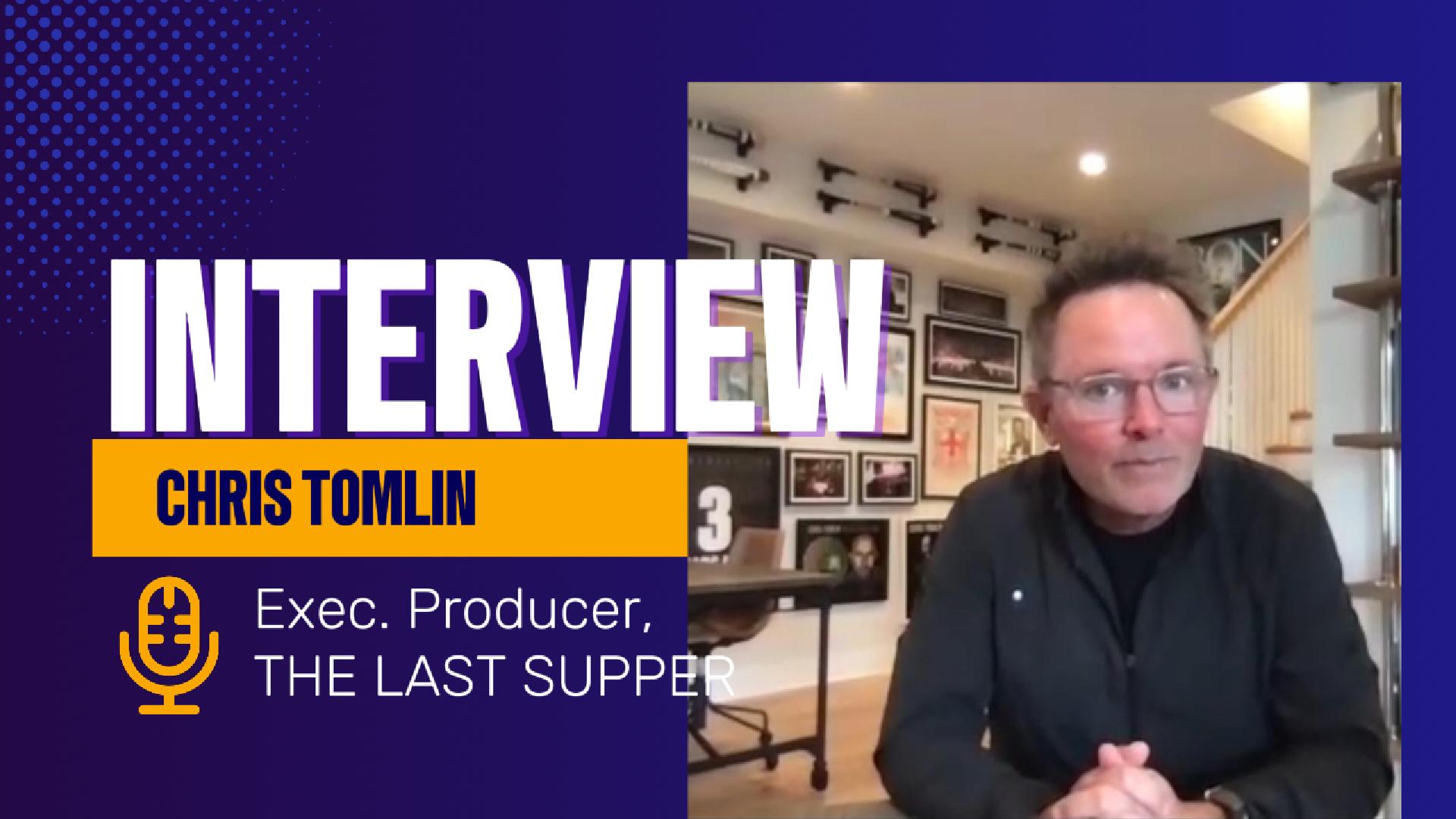 The Last Supper’s Chris Tomlin talks about new life in old stories
