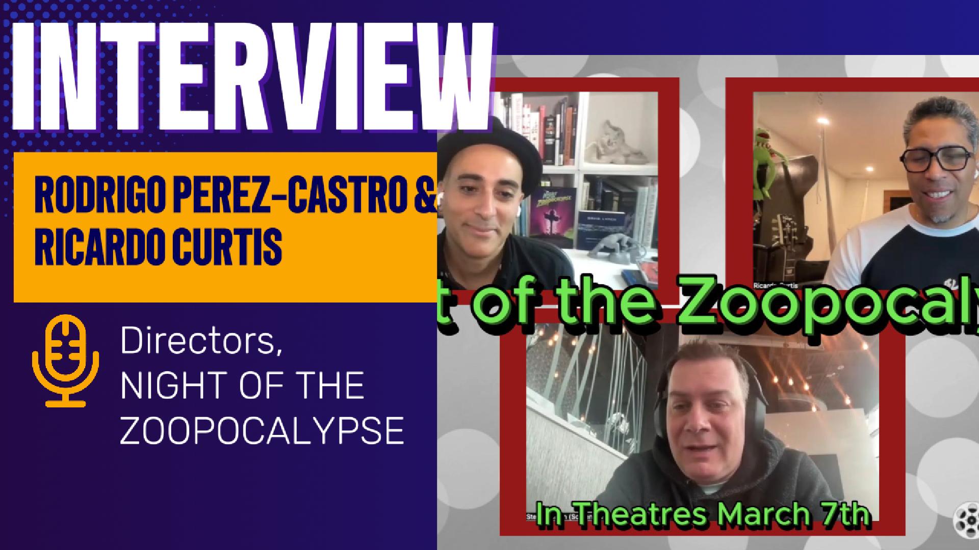 Night of the Zoopocalypse’s Rodrigo Perez-Castro & Ricardo Curtis take us into their zombie zoo
