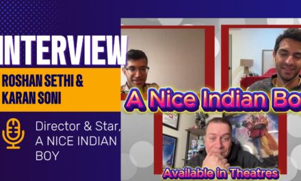 A Nice Indian Boy’s Roshan Sethi & Karan Soni talk about believing in love