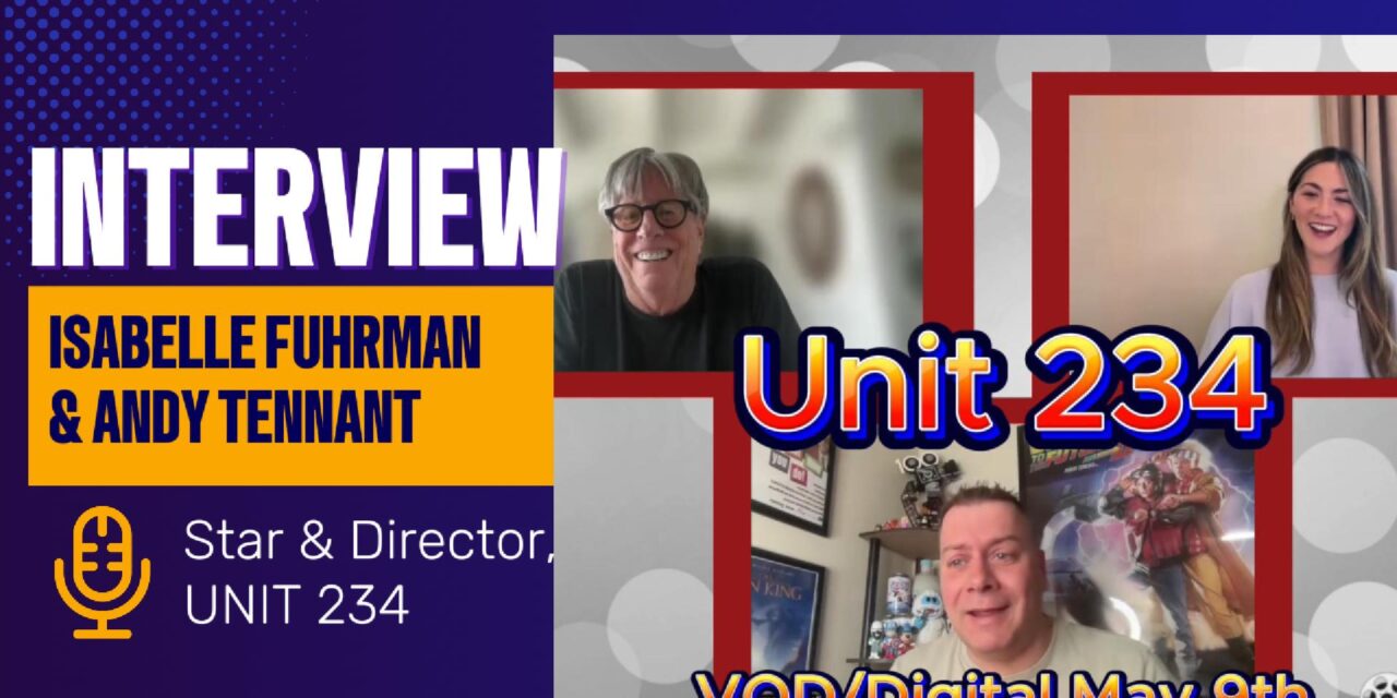 Unit 234’s Isabelle Fuhrman & Andy Tennant talk about knowing the bad guys