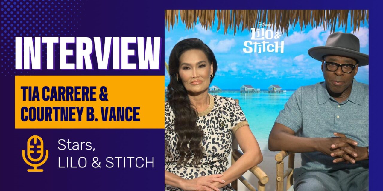 Lilo & Stitch’s Tia Carrere & Courtney B. Vance take us back to ‘Ohana