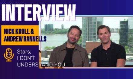 I Don’t Understand You’s Nick Kroll & Andrew Rannells talk about changing lives for kids