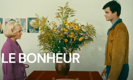 Le Bonheur: A Masterpiece That Will Haunt You