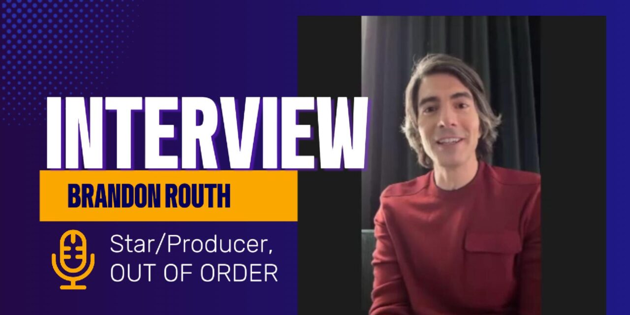 Out of Order’s Brandon Routh talks about living a double life