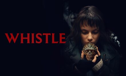 Whistle: Hardy’s horror doesn’t blow its chance to entertain