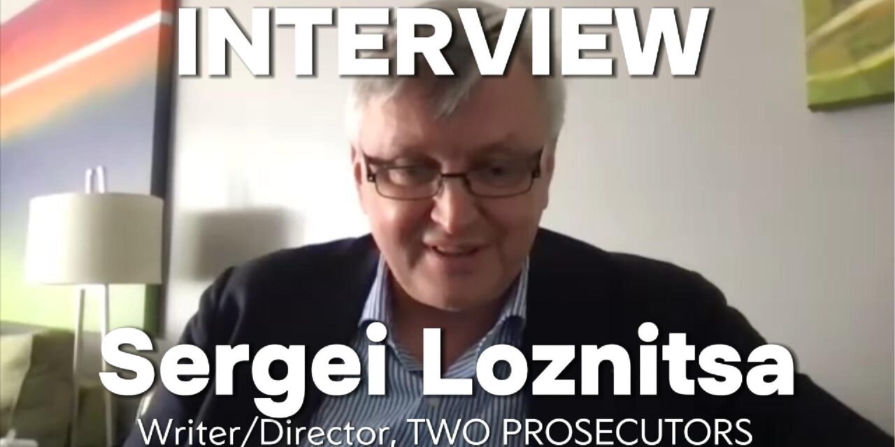 Sergei Loznitsa Interview | Two Prosecutors: Power, Justice & Walking the Line of History