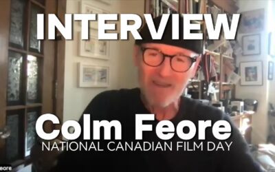Colm Feore | National Canadian Film Day: Let’s Dream Together