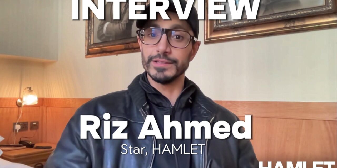 Riz Ahmed | Hamlet: Universal Humanity & Timeless Stories
