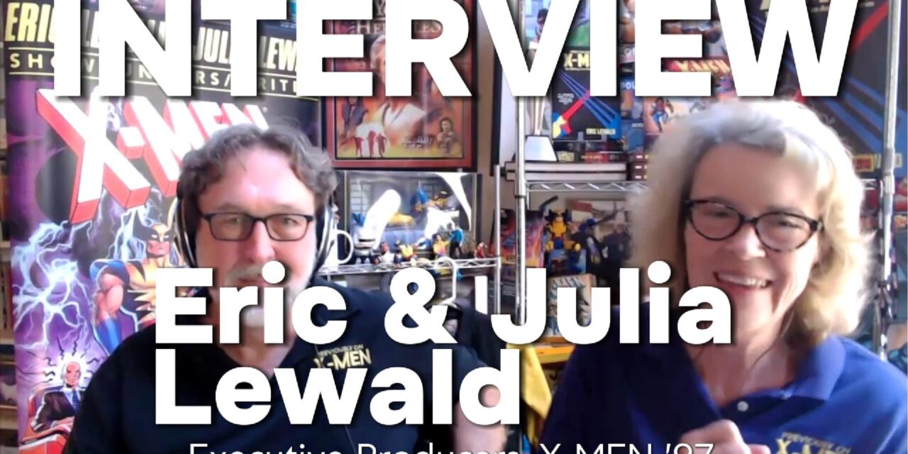 Eric & Julia Lewald | X-MEN ’97 S2: Why X-Men Resonate & Xavier vs Magneto