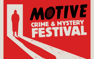 FLASH GIVEAWAY! Prize Pack re the MOTIVE CRIME & MYSTERY FESTIVAL