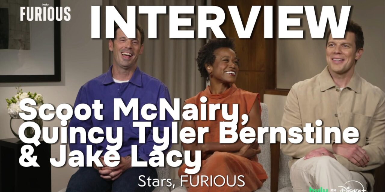 Scoot McNairy, Jake Lacy & Quincy Tyler Bernstine | FURIOUS: Secrets & Emotional Truth