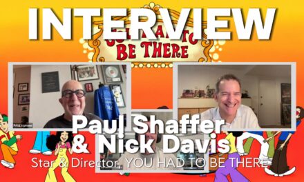 Nick Davis & Paul Shaffer Interview | YOU HAD TO BE THERE: Godspell, Toronto & Capturing Magic